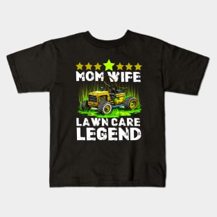 Lawn Mowing Lawn Care Workers Wife Mom Lawn Care Legend Kids T-Shirt